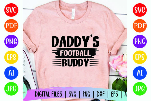 Daddys Football Buddy Graphics & T-Shirt Designs