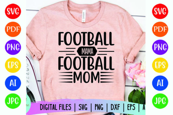 Football Mama Football Mom Graphics for T-Shirt Designs