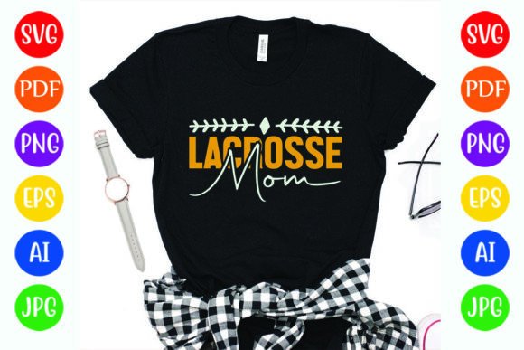 Funny Football Lacrosse Mom Graphics & T-Shirt Designs