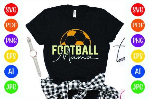 Funny Football Mama T-Shirt Graphics & Designs