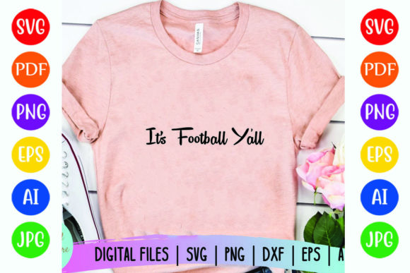 Its Football Yall: Graphics for T-Shirt Designs